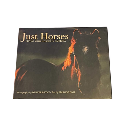 Just Horses || Living With Horses In American By Margot Page